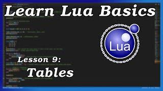 Tables (Data Structures) - Lua Basics (Part 9)