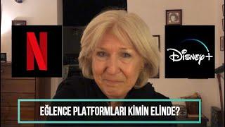 Netflix, Disney ... Eğlence Platformları Kimin Elinde? | Banu AVAR