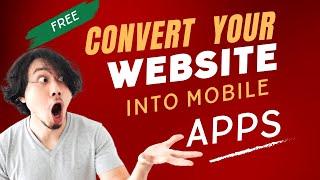 How to Convert Any Website into Mobile Apps for Free | Andriod and IOS Apps