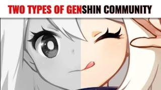 Two types of Genshin Impact communities...