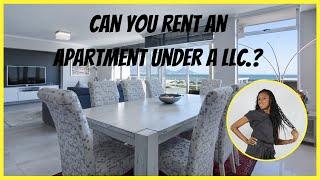 Can You Rent an Apartment Under Your LLC. // #RentalAgent #RealEstate