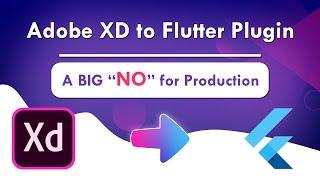 Flutter Adobe XD Plugin | Flutter Tutorial | A Big NO for Production