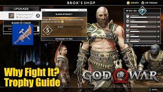 God of War 2018 - Why Fight It? Trophy Guide (Fully upgrade the Blades of Chaos)