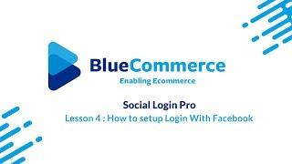 Social Login Pro - Lesson 4 : How To setup Login with Facebook