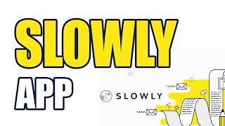 Slowly | Best Make New Friends App