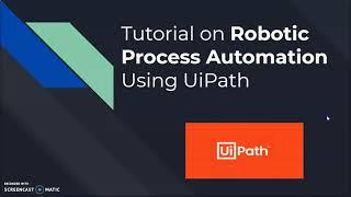 Tutorial on RPA using UiPath | Example 1