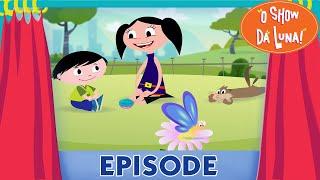 Earth To Luna! Butterfly Feet - Full Episode 12 - Why butterflies flaps its paws in the flowers?