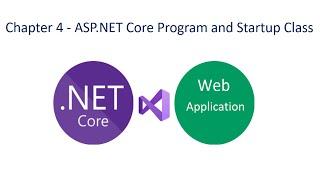 ASP NET Core Program and Startup Class