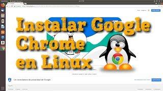 Como instalar Google Chrome en Linux ( Ubuntu 18.04 )