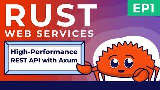 Rust Web Services: High-Performance REST API with Axum