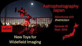 Astrophotography Japan / MSM Nomad Star Tracker (Episode 40)