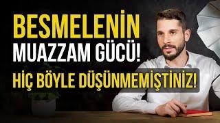 Besmelenin Muazzam Gücü! - Hiç Böyle Düşünmemiştiniz!