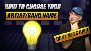 How To Choose a Music Artist / Band Name THE RIGHT WAY // STAGE NAME MARKETING