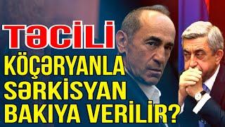 Köçəryan və Sərkisyan Bakıya təhvil verilir? SENSASİYA - Xəbəriniz var? - Media Turk TV