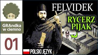 Felvidek PL #1 | Satyryczne RPG o rycerzu-pijaku :D