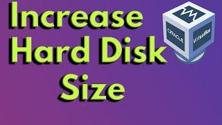 How to Resize Virtual Disk Size in Virtual Box