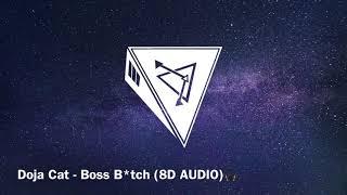 Doja Cat - Boss B*tch (8D AUDIO)