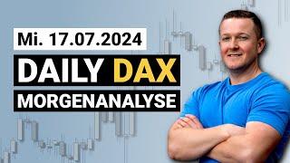 DAX hält sich (noch)! | Daily DAX Morgenanalyse am 17.07.2024 | Florian Kasischke