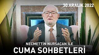 Cuma Sohbetleri - 30 Aralık 2022