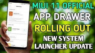 OFFICIALLY APP DRAWER ROLLING OUT | MIUI 11 NEW SYSTEM LAUNCHER STABLE UPDATE WITH APP DRAWER