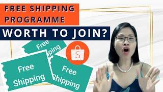 Shopee Free Shipping Program (is it worth to join??)