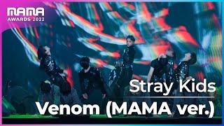 [Plus Cam] Stray Kids (스트레이 키즈) - Venom (MAMA ver.) (4K)│@2022 MAMA AWARDS