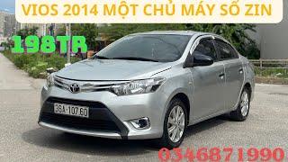 VIOS 2014 tư nhân 1 chủ từ đầu máy số zin xe cực đẹp chỉ 198tr alo 0346871990-0966125221