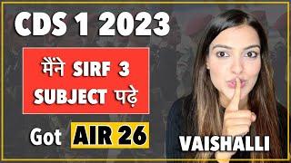 Last 1 month strategy for CDS 1 2023 with GK Timetable & Most Imp Topics by CDS Topper Vaishalli