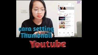 Cara Mengganti Thumbnail Youtube