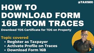 How to Download TDS Certificate From Traces | How to Download Form 16B For TDS on Property in 2023.