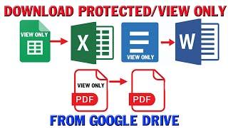 Download Protected/View only Word, Excel, PDF from Google Drive|Tải file chỉ xem được, bị chặn 2020