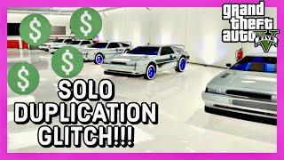 *WORKING* SOLO DUPLICATION GLITCH IN GTA 5 ONLINE!! TAKES 5-10 MINUTES!?