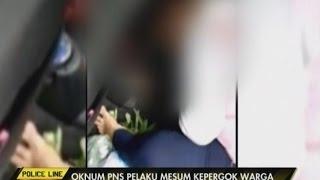 Asik Berbuat Mesum di Dalam Mobil, Oknum PNS Digrebek Warga - Police Line 26/04