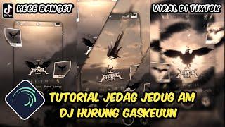 Tutorial Jedag Jedug Alight Motion DJ Hurung