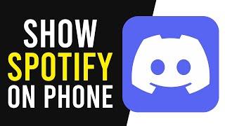 How To Show You're Listening To Spotify on Discord Mobile (Show What Songs Your Listening To)