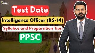 Intelligence Officer Test Date PPSC | How to prepare Intelligence Officer Special Branch Police