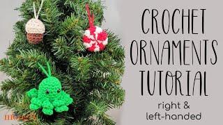 How to Crochet: Acorn, Peppermint Candy, and Octopus Crochet Ornaments (Right Handed)