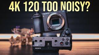 4K 120 Too NOISY? - How to Fix It | a6700 & FX30
