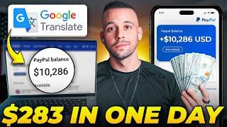 Earn $283/Day Using Google Translate FOR FREE (Make Money Online 2024)