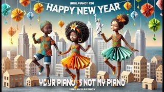 Your Piano Is Not My Piano (SoulPiano11 CD1) NYE Special 2024 | Kabza De Small • De Mthuda