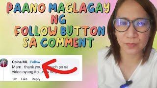 PAANO MAGLAGAY NG FOLLOW BUTTON SA COMMENT SECTION