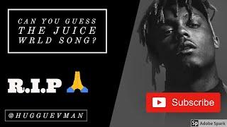 Can You Guess The Juice WRLD song?