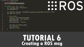 ROS Tutorial 6: Creating a ROS msg (C++)