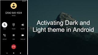 ACTIVATING DARK AND LIGHT THEME IN ANDROID