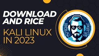 Install and RICE (customize) Kali Linux! Detailed guide for newbies.