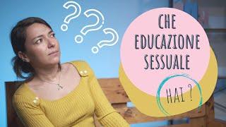 Che Educazione Sessuale hai?