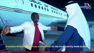 President William Ruto arrives in Abu Dhabi for the Sustainability Week Summit