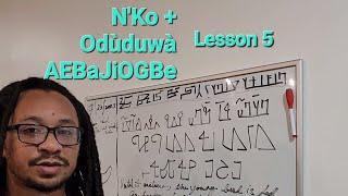 Yoruba Proverb about Responsibility and Patience in N'Ko + Odùduwà AEBaJiOGBe | Lesson 5