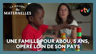 Une famille pour Abou, 5 ans, opéré loin de son pays - La Maison des maternelles #LMDM