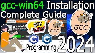 How to install gcc-win64 on Windows 10/11 [2024 Update] Latest 13.2.0 GCC Compiler